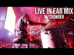 Live In-ear Mix with Crowder Drummer (Jerome Flood II)