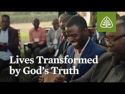 Lives Transformed by God’s Truth