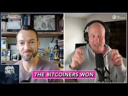 The Bitcoiners Won | Animal Spirits 386