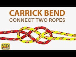 How to Tie the Carrick Bend | Carrick Bend Tie Two Ropes Together Easy to Untie After Heavy Load