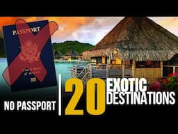 No Passport? No Worries! 20 Exotic Travel Destinations 2025