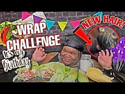 WRAP CHALLENGE DAY 1 | ITS MY BIRTHDAY 🎂 🎉🥳 NEW HAIR REVEAL 😍 @VonCrazyFamily @RaeLove100