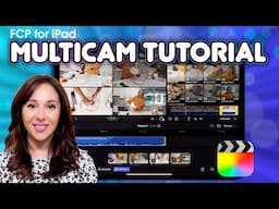 Final Cut Pro for iPad Multicam Editing Tutorial