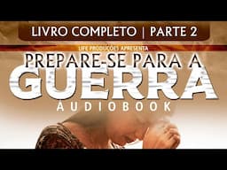 PREPARE-SE PARA A GUERRA || VOZ HUMANA | LIVRO COMPLETO || REBECCA BROWN || AUDIOBOOK || PARTE 2