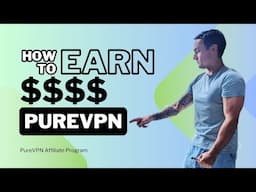 How To Earn $$$$ WIth PureVPN Affiliate Program