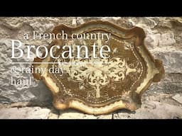 ⚜️Vintage French country home decor | Rainy day brocante shopping and haul