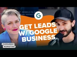 Google Business Profile Lead Gen & Ranking Tips