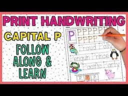 Uppercase P Print Handwriting Practice | Guided Teaching Tutorial