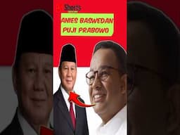 Anies Baswedan Puji Prabowo Subianto.