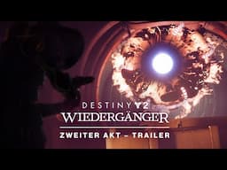 Destiny 2: Wiedergänger | Zweiter Akt – Trailer [DE]