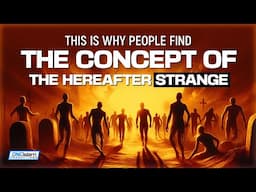 This Is Why People Find The Concept Of Hereafter Strange