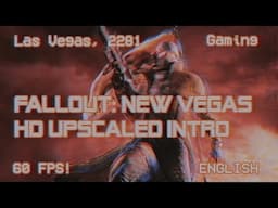 🇬🇧 Fallout: New Vegas Intro ENG | HD & 60 FPS