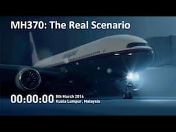 MH370: The Real Scenario