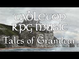 Tales of Grandeur