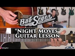 Bob Seger & The Silver Bullet Band - Night Moves Guitar Lesson