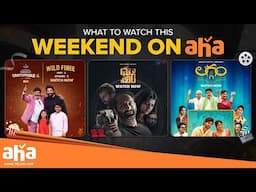 Top Movies/Shows to Watch this Weekend on #aha | Friday Night Flicks | aha videoIN