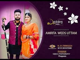 Wedding Ceremony  Amrita & Uttam Kumar Live By Pawan Video & Photography Phagwara 7986832234