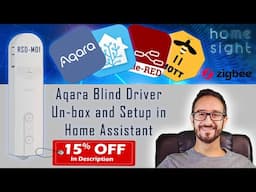 NEW Aqara Blind Driver Unbox + Setup in Home Assistant without a hub!