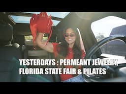 Yesterdays | Permeant Jewelry, Florida State Fair & Back To Pilates