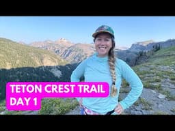 Hiking the Teton Crest Trail Day 1: Aerial Tram to Death Canyon Shelf (Grand Teton National Park)