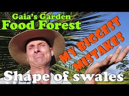 Agroforestry - My biggest mistake with swales