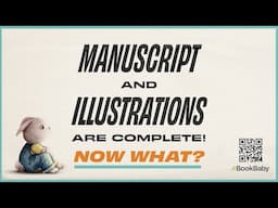 Your manuscript and illustrations are complete. Now what?!