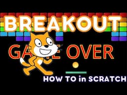 Breakout Game in Scratch | How to Create Scratch Coding Game | Scratch Programming Game Tutorial