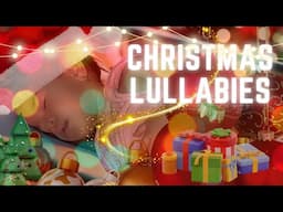 Christmas Lullabies ~ Soothing Songs to Help Babies Sleep