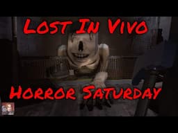 Lost In Vivo - Phycological Horror (Saturday Horror)