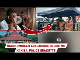 AKATAMBI-ABAFUMBO POLICE EBAKUTTE LUBONA NGA BASINDA AKABOOZI MU KANISA NABBI OMUKAZI YABALAGIDDE