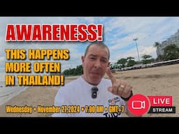 Don't Let This Happen To You! | Thailand Retirement