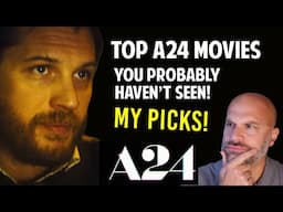 The Best A24-Studios Movies You've Never Seen -- My Top-10 List