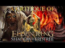 A Critique of Elden Ring - Part 12: Shadow of the Erdtree