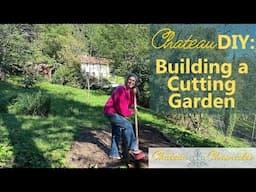 Chateau DIY: Building a Cutting Garden Bed with Found Supplies! 🌸 🧑🏼‍🌾 Chateau Chronicles Ep #109