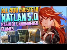 Guide to ALL Chests in Natlan | Basin of Unnumbered Flames | Genshin Impact 5.0