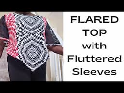 How to Make Flared Top with Fluttered Sleeves | Cutting and Sewing