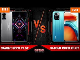 XIAOMI POCO X3 GT VS XIAOMI POCO F3 GT