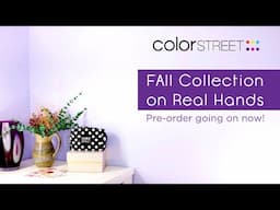 Color Street Fall Collection on Real Hands - Plus Pre-Order Today!!