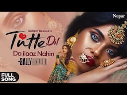 Tutte Dil Da Ilaaj Nahin | Ishmeet Narula | Bally sagoo | Punjabi Song | Priya Audio