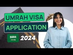 Ultimate Guide To Umrah Visa 2024 - Requirements, Process, Tips