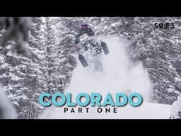 COLORADO TOUR - Part One  [FULL EPISODE]