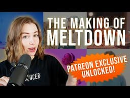 Making the Meltdown Music Video [Patreon Exclusive Unlocked] - Anne's Director's Commentary