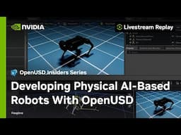 A “Simulation First” Approach to Developing Physical AI-Based Robots With OpenUSD