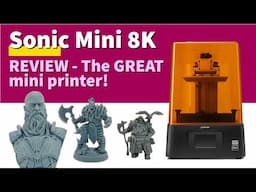 Phrozen Sonic Mini 8K REVIEW - Great Mini resin 3d printer