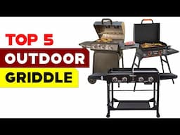 Top 5 Best Outdoor Griddles 2024 – Ultimate Grilling Gear!