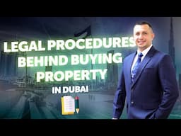 Legal procedures behind buying property in Dubai 🎯