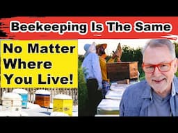 Beekeeping Is NOT Different Based On Where You Live