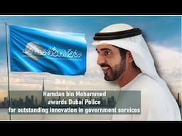 Sheikh Hamdan / فزاع FAZZA / awards Dubai Police for outstanding innovation in government services.