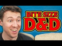 NEW SERIES!!!! Bite Size D&D