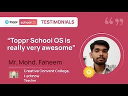 Mohd. Faheem | Creative Convent College, Lucknow | Toppr School OS Testimonial